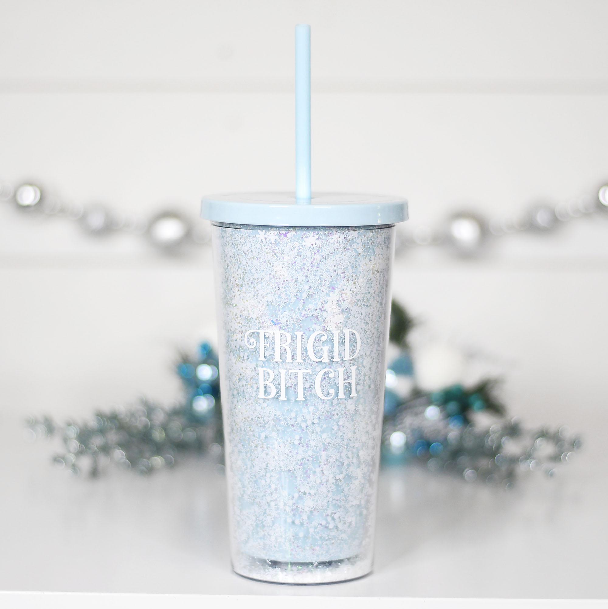 Frigid Bitch Glitter Tumbler with Straw