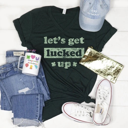 Let’s Get Lucked Up VNeck Tee